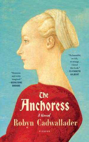 Anchoress de Robyn Cadwallader