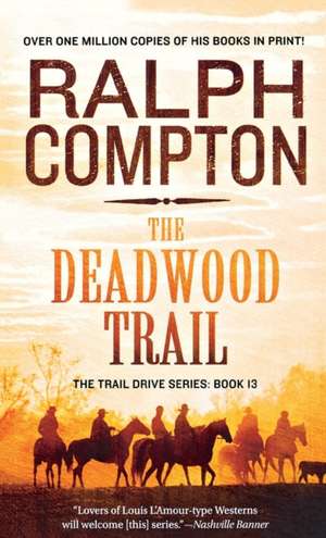 Deadwood Trail de Ralph Compton