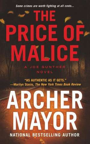 The Price of Malice: A Joe Gunther Novel de Archer Mayor