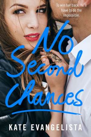 No Second Chances de Kate Evangelista