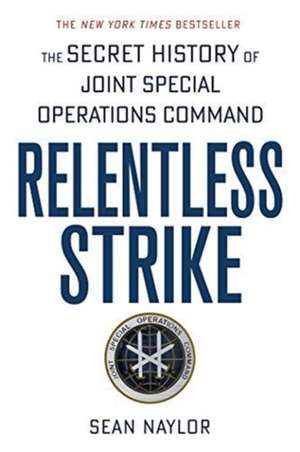 Relentless Strike de Sean Naylor