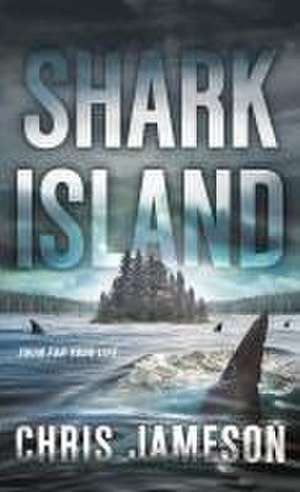 Shark Island de Chris Jameson