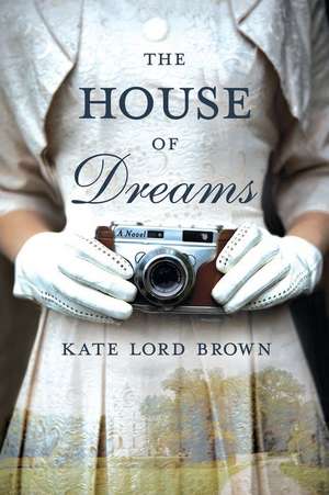 House of Dreams de Kate Lord Brown