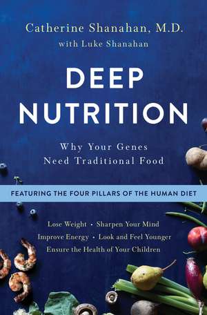 Deep Nutrition de Catherine Shanahan