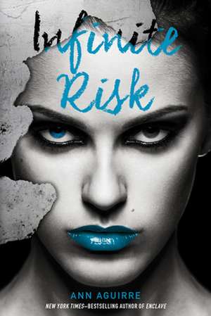 Infinite Risk de Ann Aguirre