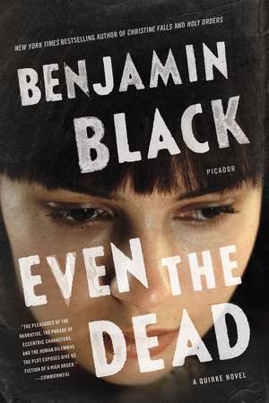 Even the Dead de Benjamin Black