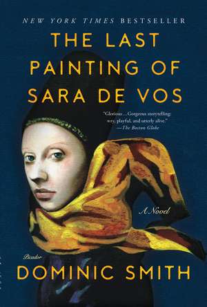 The Last Painting of Sara de Vos de Dominic Smith