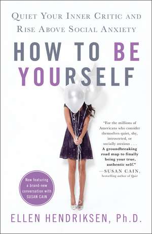 How to Be Yourself de Ellen Hendriksen