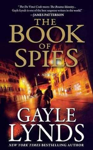 Book of Spies de Gayle Lynds