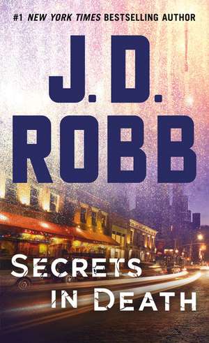 Secrets in Death de J. D. Robb