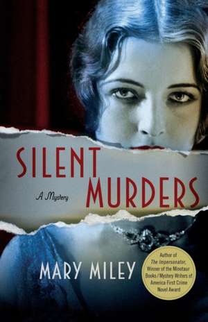 Silent Murders de Mary Miley