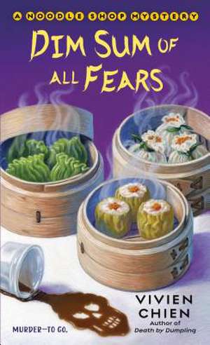 Dim Sum of All Fears de Chien, Vivien