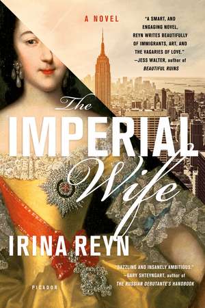 The Imperial Wife de Irina Reyn