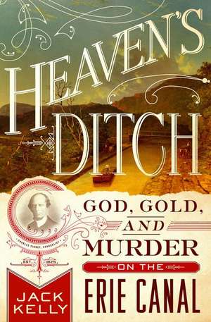 Heaven's Ditch de Jack Kelly