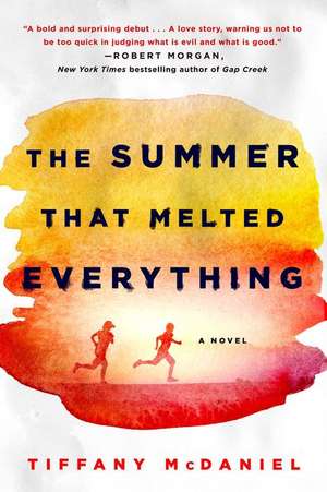 Summer That Melted Everything de Tiffany McDaniel