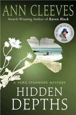 Hidden Depths de Ann Cleeves