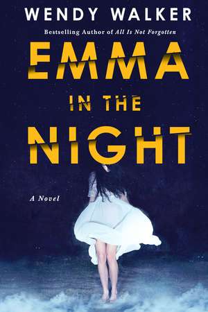 Emma in the Night de Wendy Walker