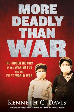 More Deadly Than War de Kenneth C. Davis