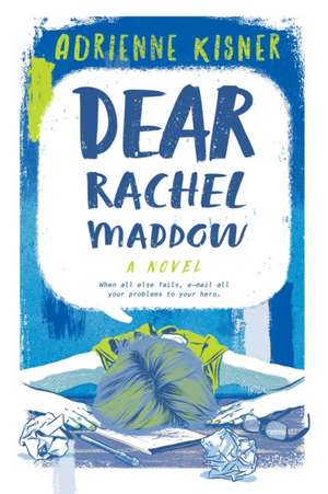 DEAR RACHEL MADDOW