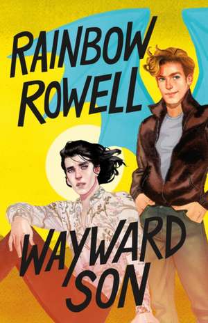 Wayward Son de Rainbow Rowell