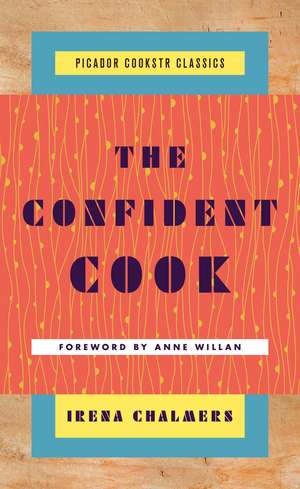 The Confident Cook de Irena Chalmers