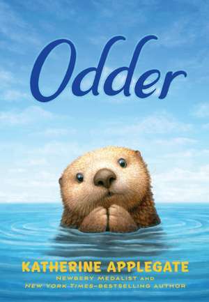 Odder: The Novel de Katherine Applegate