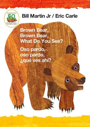 Brown Bear, Brown Bear, What Do You See? / Oso Pardo, Oso Pardo, Que Ves Ahi? (Bilingual Board Book - Spanish Edition) de Bill Martin