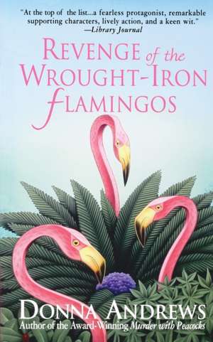 Revenge of the Wrought-Iron Flaming de Donna Andrews