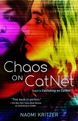 Chaos on CatNet: Sequel to Catfishing on CatNet de Naomi Kritzer