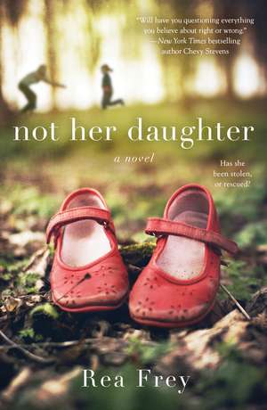 Not Her Daughter de Rea Frey