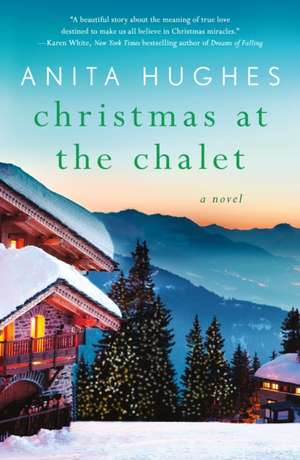 Christmas at the Chalet de Anita Hughes