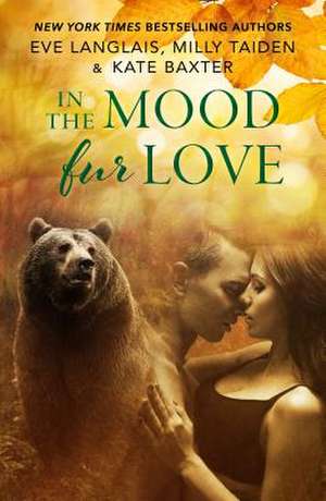 In the Mood Fur Love de Eve Langlais