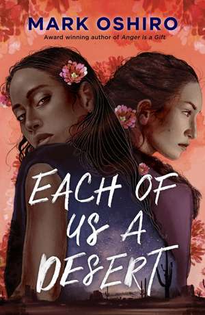 Each of Us a Desert de Mark Oshiro