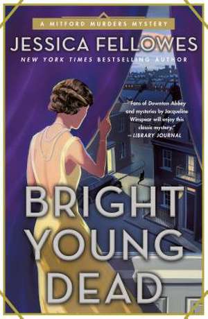 Bright Young Dead de Jessica Fellowes