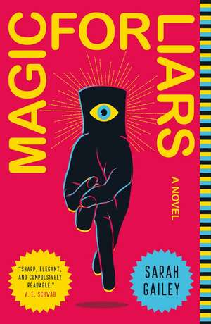 Magic for Liars de Sarah Gailey