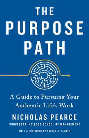 The Purpose Path de Nicholas Pearce
