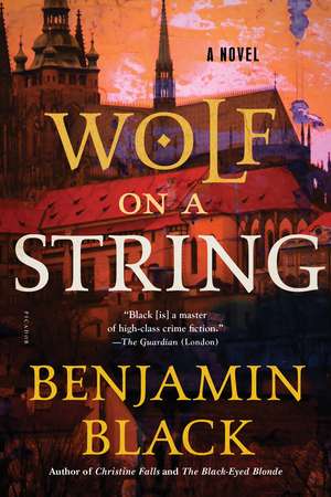 Wolf on a String de Benjamin Black