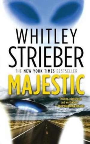 MAJESTIC de Whitley Strieber