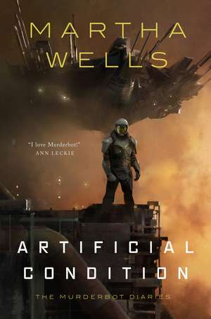 Artificial Condition de Martha Wells