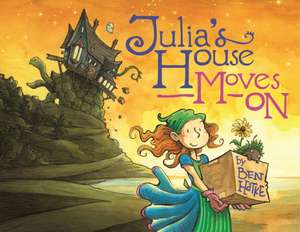 Julia's House Moves On de Ben Hatke