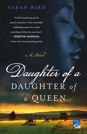 Daughter of a Daughter of a Queen de Sarah Bird