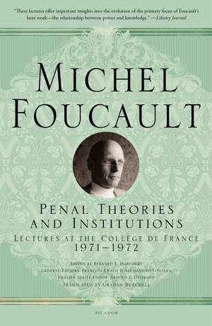 Penal Theories and Institutions de Michel Foucault