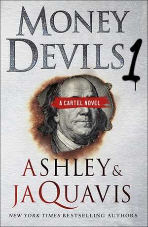 Money Devils 1 de Ashley & Jaquavis