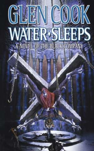 Water Sleeps de Glen Cook