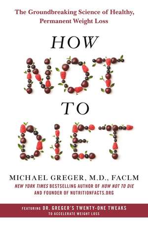 How Not to Diet de Michael Greger