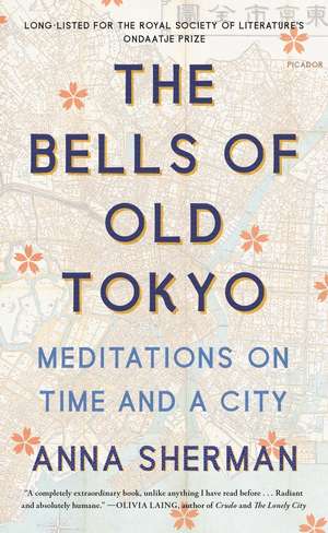 The Bells of Old Tokyo de Anna Sherman