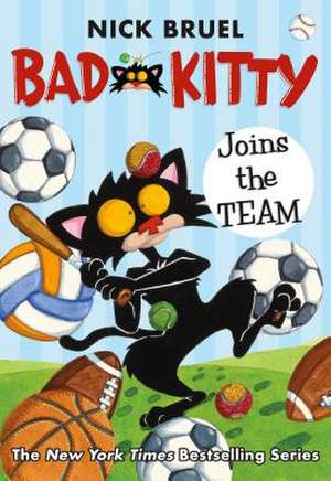 Bad Kitty Joins the Team (Classic Black-And-White Edition) de Nick Bruel