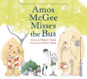 Amos McGee Misses the Bus de Philip C Stead