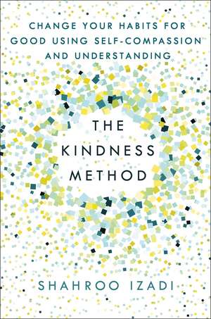 Kindness Method de Shahroo Izadi