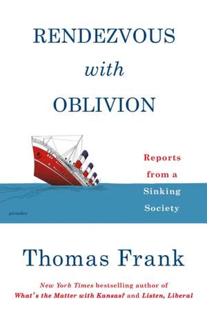 Rendezvous with Oblivion de Thomas Frank